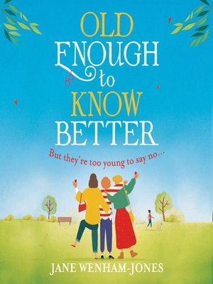 Old Enough to Know Better - Audiobook
